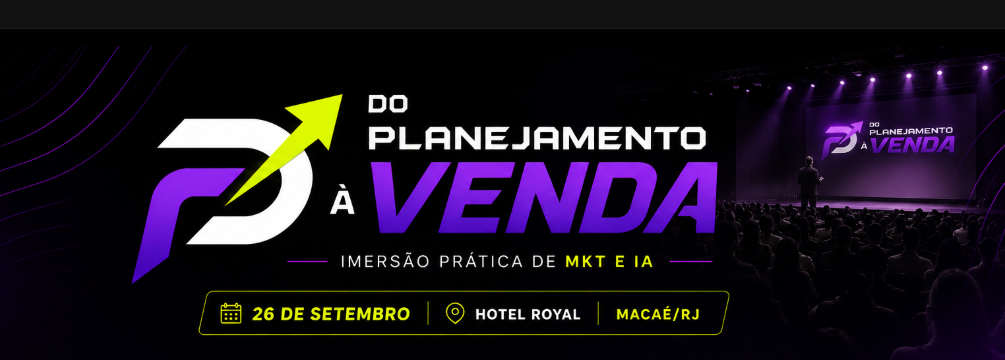 Do Planejamento à Venda — 26 de setembro, Hotel Royal, Macaé/RJ